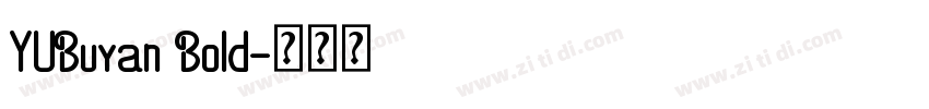 YUBuyan Bold字体转换